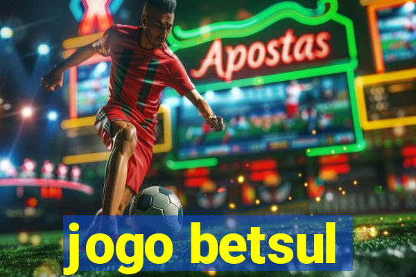 jogo betsul